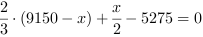 2/3*(9150-x)+x/2-5275 = 0