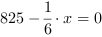 825-1/6*x = 0