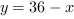 y = 36-x