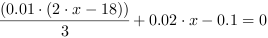 (0.01*(2*x-18))/3+0.02*x-0.1 = 0