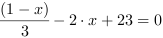 (1-x)/3-2*x+23 = 0