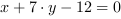 x+7*y-12 = 0