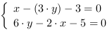 /| x-(3*y)-3 = 0| 6*y-2*x-5 = 0