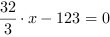 32/3*x-123 = 0