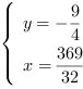 /| y = -9/4| x = 369/32