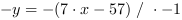 -y = -(7*x-57) // * -1