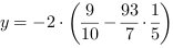 y = -2*(9/10-93/7*1/5)