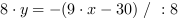 8*y = -(9*x-30) // : 8