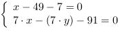 /| x-49-7 = 0| 7*x-(7*y)-91 = 0