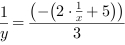 y^-1 = (-(2*x^-1+5))/3