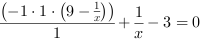 (-1*1*(9-x^-1))/1+1/x-3 = 0