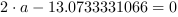 2*a-13.0733331066 = 0