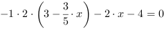 -1*2*(3-3/5*x)-2*x-4 = 0