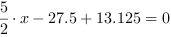 5/2*x-27.5+13.125 = 0