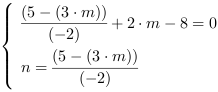 /| (5-(3*m))/(-2)+2*m-8 = 0| n = (5-(3*m))/(-2)