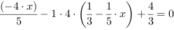 (-4*x)/5-1*4*(1/3-1/5*x)+4/3 = 0