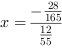 x = -28/165/12/55