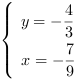 /| y = -4/3| x = -7/9