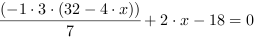 (-1*3*(32-4*x))/7+2*x-18 = 0