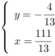 /| y = -4/13| x = 111/13