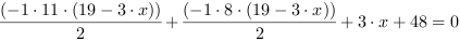 (-1*11*(19-3*x))/2+(-1*8*(19-3*x))/2+3*x+48 = 0