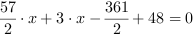 57/2*x+3*x-361/2+48 = 0