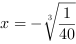 x = -(1/40)^(1/3)