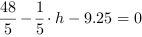 48/5-1/5*h-9.25 = 0