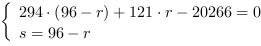 /| 294*(96-r)+121*r-20266 = 0| s = 96-r