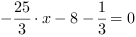 -25/3*x-8-1/3 = 0