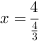 x = 4/4/3