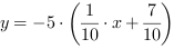 y = -5*(1/10*x+7/10)