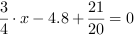 3/4*x-4.8+21/20 = 0