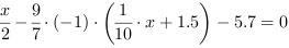 x/2-9/7*(-1)*(1/10*x+1.5)-5.7 = 0