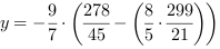 y = -9/7*(278/45-(8/5*299/21))