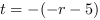 t = -(-r-5)