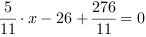 5/11*x-26+276/11 = 0