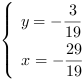 /| y = -3/19| x = -29/19