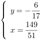 /| y = -6/17| x = 149/51