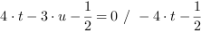 4*t-3*u-1/2 = 0 // - 4*t-1/2