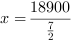 x = 18900/7/2