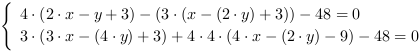 /| 4*(2*x-y+3)-(3*(x-(2*y)+3))-48 = 0| 3*(3*x-(4*y)+3)+4*4*(4*x-(2*y)-9)-48 = 0