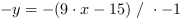 -y = -(9*x-15) // * -1