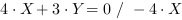 4*X+3*Y = 0 // - 4*X