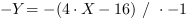 -Y = -(4*X-16) // * -1